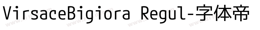 VirsaceBigiora Regul字体转换